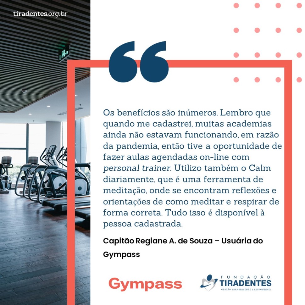 Depoimento Gympass – Capitão Regiane Alves de Souza – Fundação Tiradentes