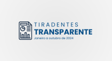 Boletim Tiradentes Transparente – Janeiro a Outubro de 2024