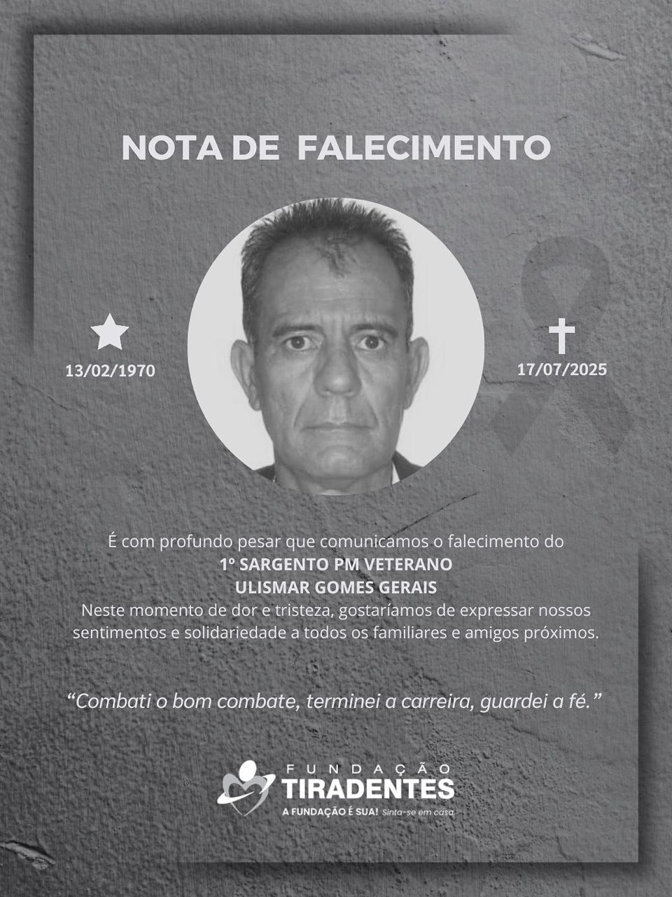 Nota de Pesar: 1° Sargento PM Veterano Ulismar Gomes Gerais