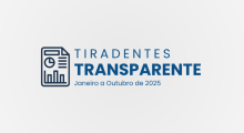 Boletim Tiradentes Transparente – Janeiro a Outubro de 2025