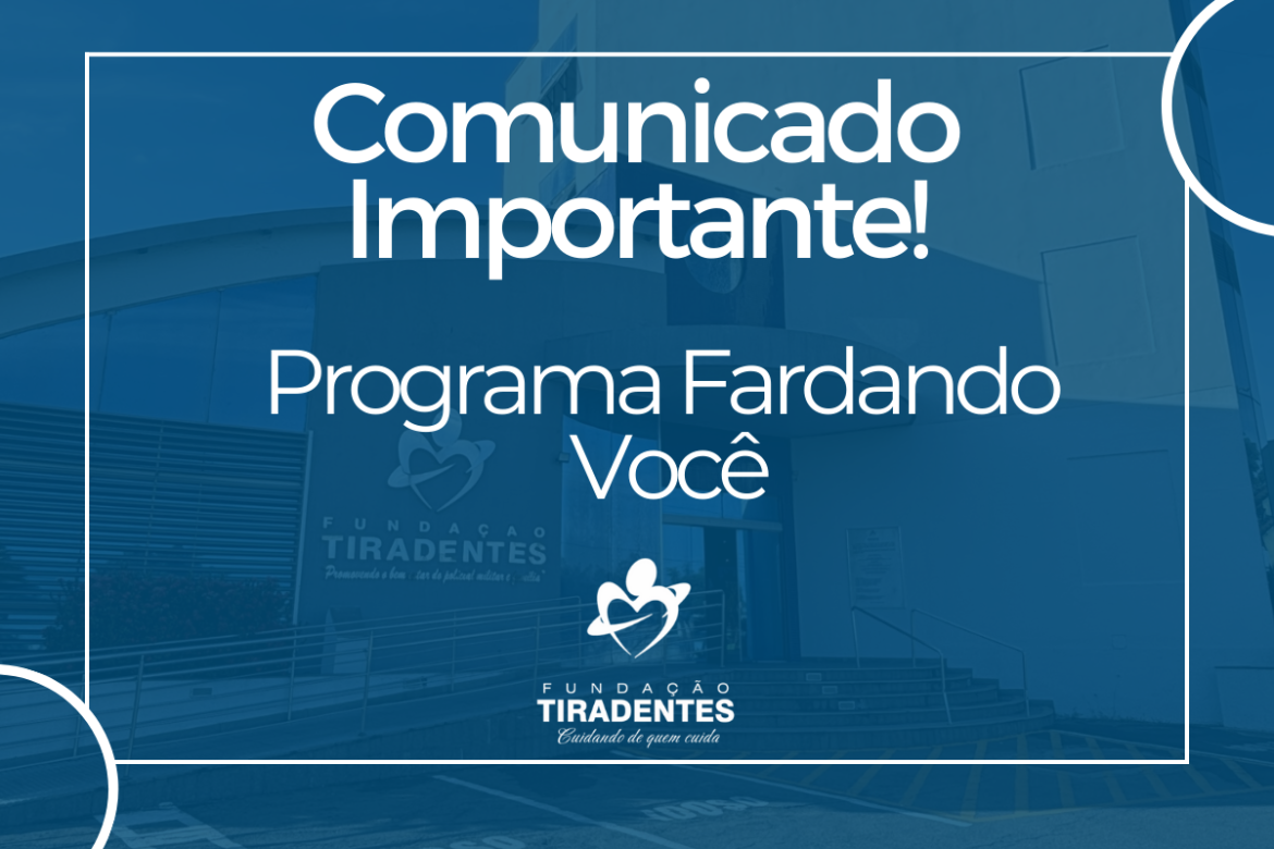 COMUNICADO: Programa “Fardando Você” Suspenderá Atendimento para Balanço Anual